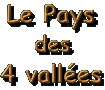 le castillonnais:les quatre valles